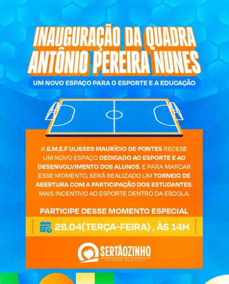 Inauguração da quadra municipal Antônio Pereira Nunes
