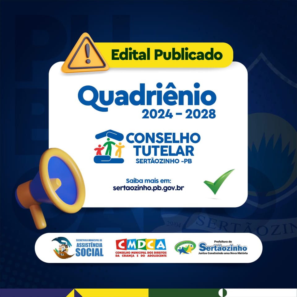 ATENÇÃO!! Aberta as inscrições para o processo de escolha para membros do Conselho Tutelar de Sertãozinho/PB